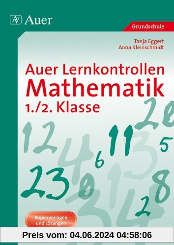 Auer Lernkontrollen Mathematik 1./2. Klasse: Kopiervorlagen und Lösungen